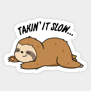 Takin It Slow Cute Sloth Pun Sticker